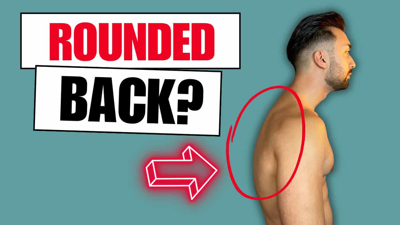 Rounded Back (The unknown truth about posture that no one is talking ...