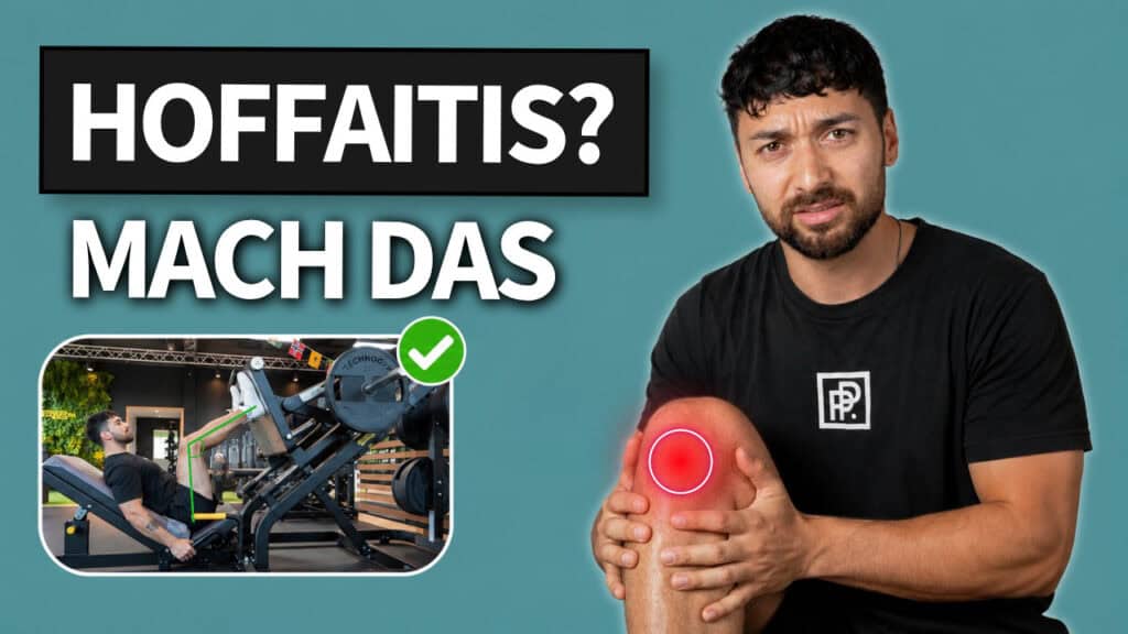 Physiotherapeut hält sich das schmerzende Knie, daneben der Text „Hoffaitis? Mach das“ und eine hüftdominante Beinpresse mit Füßen weit oben als empfohlene Übung bei Hoffaitis